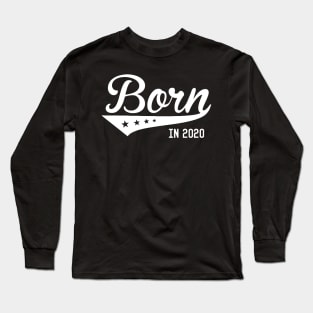 Born In 2020 Long Sleeve T-Shirt